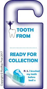 A printable door hanger from the Tooth Fairy which can be personalised by adding your child's name.