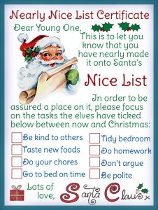 A certificate from Santa Claus telling a child he or she has nearly made it to the Nice List